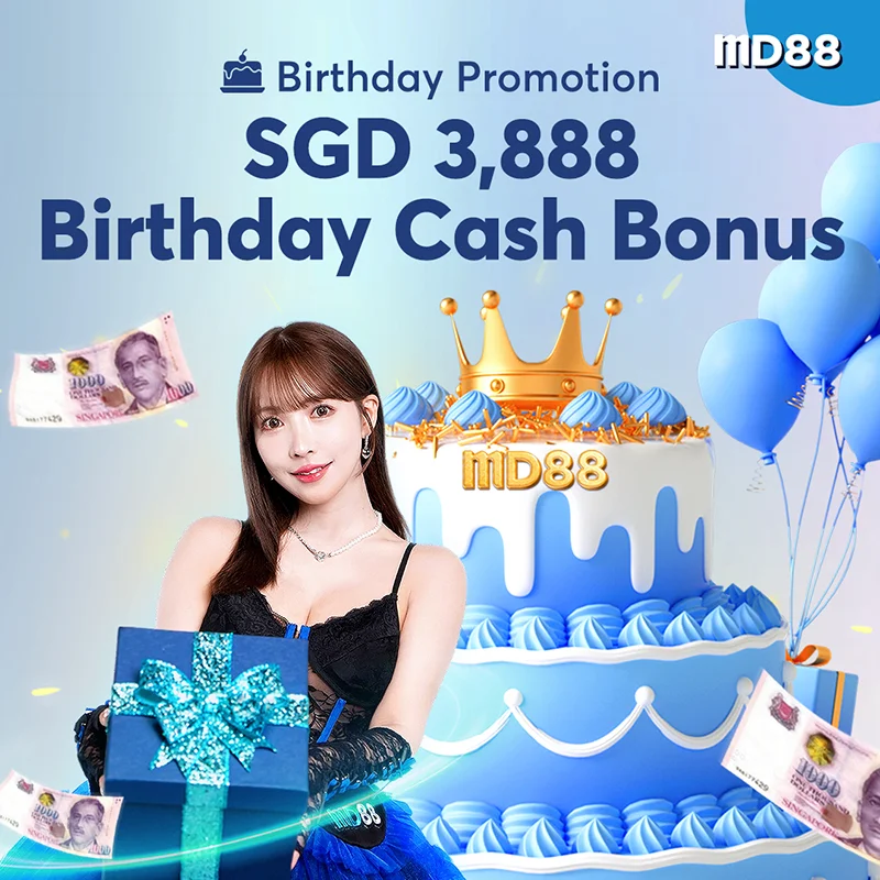 MD88 SGD 3,888 Birthday Cash Bonus